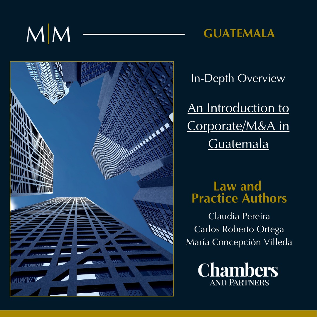 Read more about the article An introduction to Corporate / M&A in Guatemala – Chambers Guide