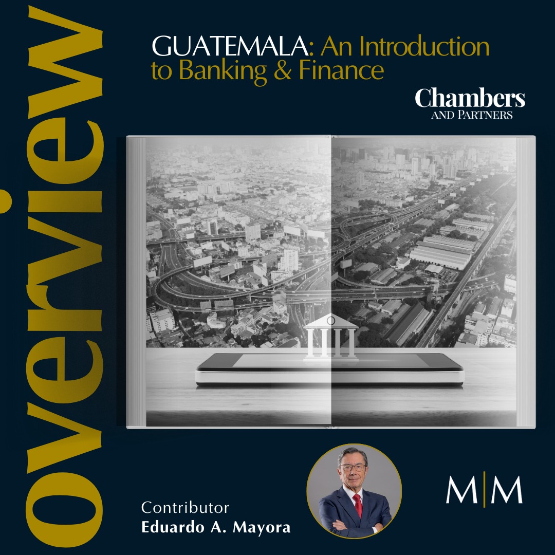 You are currently viewing GUATEMALA: An Introduction to Banking & Finance