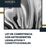 Guatemala: Ley de Competencia con Antecedentes Legislativos Constitucionales