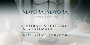 Read more about the article Arbitraje Societario en Guatemala