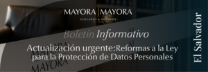 Read more about the article ACTUALIZACIÓN SOBRE LAS REFORMAS A LA LEY PARA LA PROTECCION DE DATOS PERSONALES